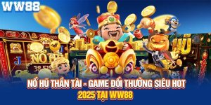 nổ hũ thần tài